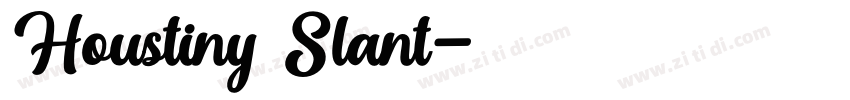 Houstiny Slant字体转换